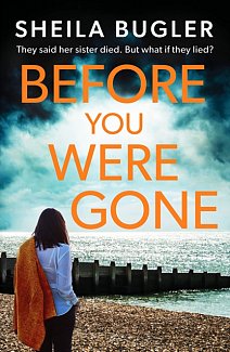 Before You Were Gone : A completely gripping crime thriller packed with suspense : 3