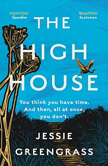 The High House : Shortlisted for the Costa Best Novel Award