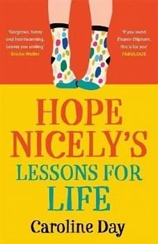 Hope Nicely's Lessons for Life : 'An absolute joy' - Sarah Haywood - Volume.ro