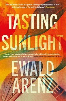 Tasting Sunlight : The breakout bestseller that everyone is talking about - Volume.ro
