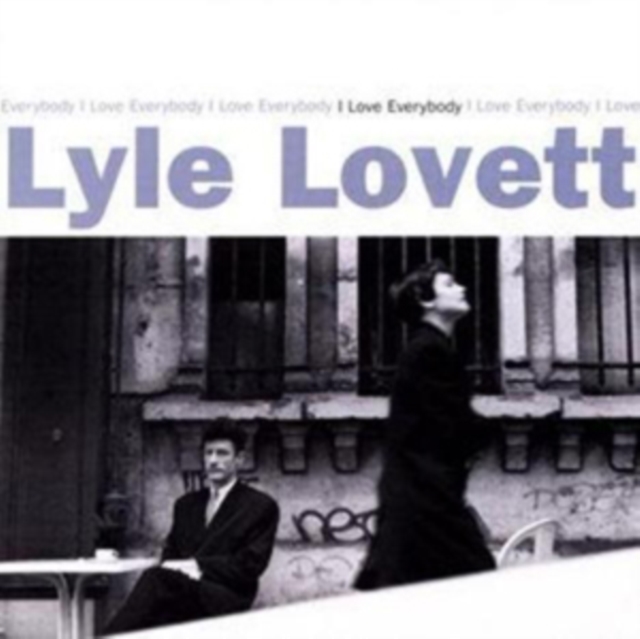 Lyle Lovett - I Love Everybody - Volume.ro