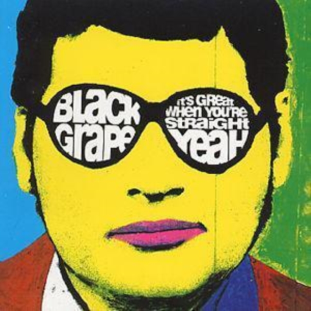 Black Grape - It's Great When You're Straight... Yeah - Volume.ro