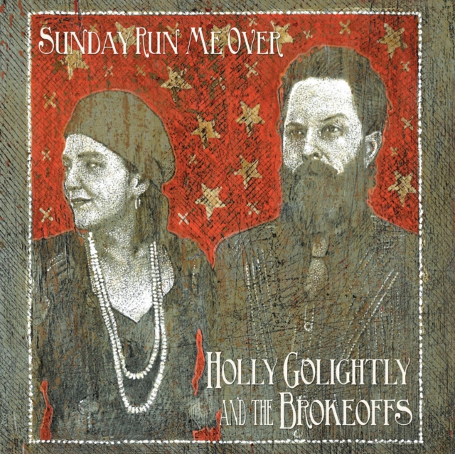 Holly Golightly And The Brokeoffs - Sunday Run Me Over CD - Volume.ro