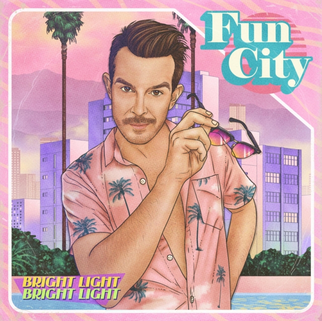 Bright Light Bright Light - Fun City - Volume.ro
