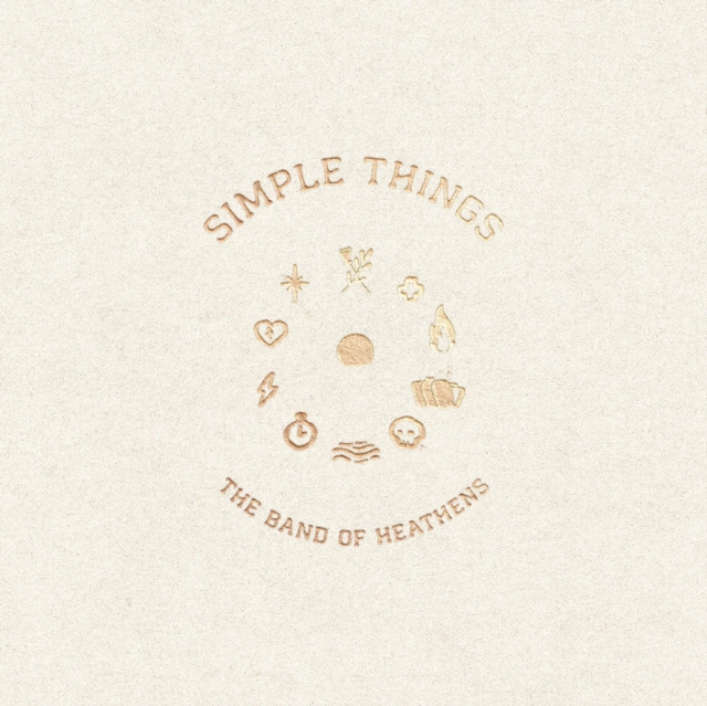 The Band Of Heathens - Simple Things - Volume.ro