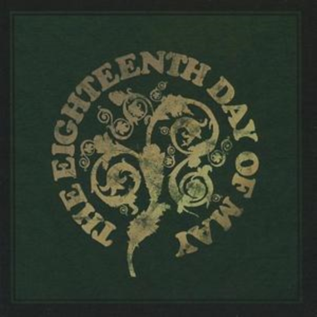 The Eighteenth Day of May - Eighteenth Day of May CD - Volume.ro
