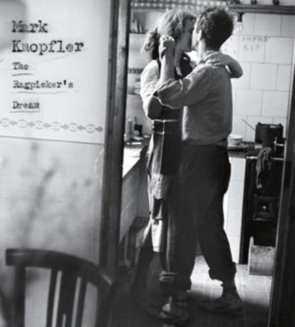 Mark Knopfler - Ragpickers Dream, The (Bonus Tracks) - Volume.ro