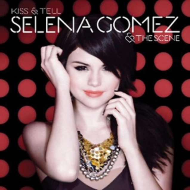 Selena Gomez and The Scene - Kiss & Tell - Volume.ro