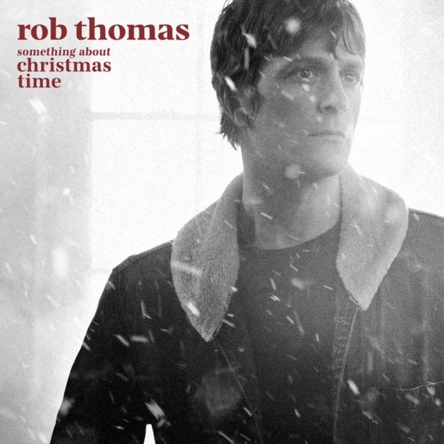 Rob Thomas - Something About Christmas Time - Volume.ro