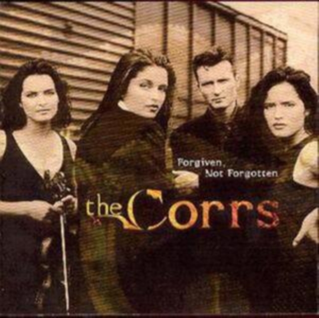 The Corrs - Forgiven, Not Forgotten - Volume.ro