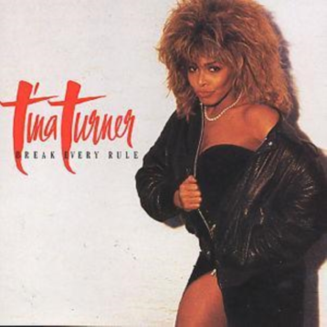 Tina Turner - Break Every Rule - Volume.ro