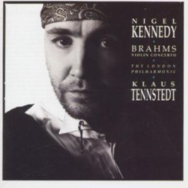 Nigel Kennedy - Brahms: Violin Concerto (Kennedy / Tennstedt) - Volume.ro