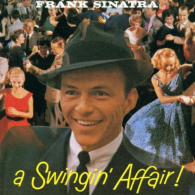 Frank Sinatra - A Swingin' Affair ! - Volume.ro