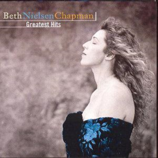 Beth Nielsen Chapman - Greatest Hits - Volume.ro