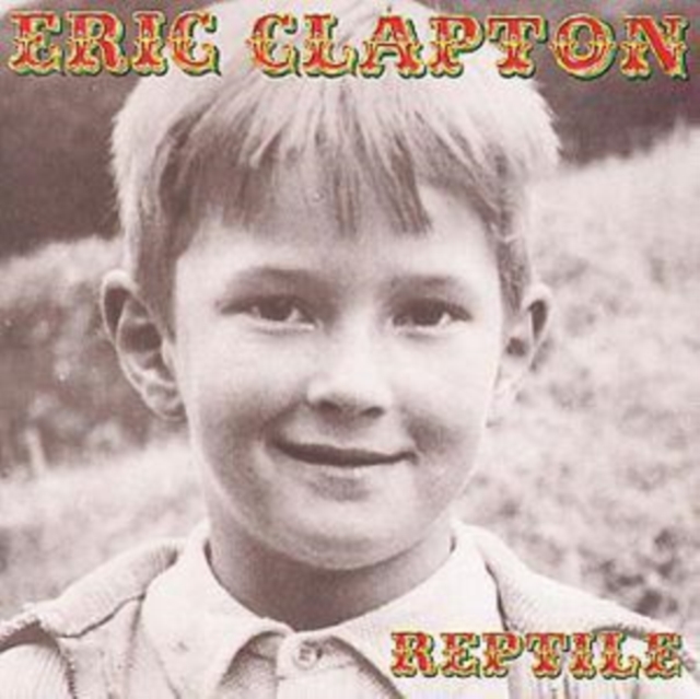 Eric Clapton - Reptile - Volume.ro
