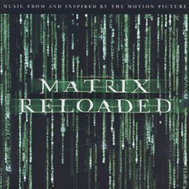 Original Soundtrack - The Matrix: Reloaded - Volume.ro