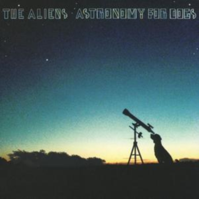 Aliens - Astronomy for Dogs - Volume.ro
