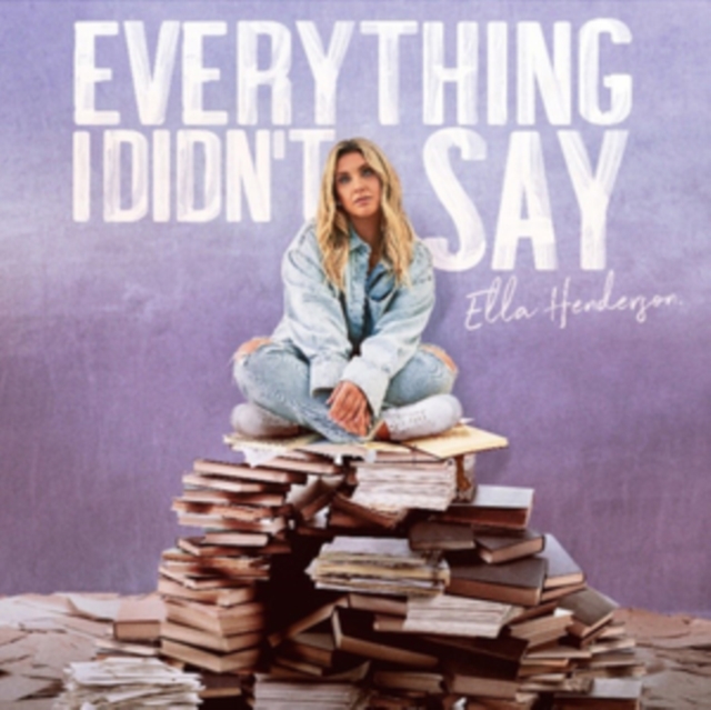 Ella Henderson - Everything I Didn't Say CD - Volume.ro