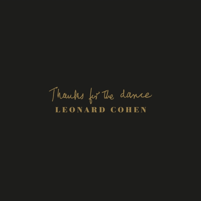Leonard Cohen - Thanks for the Dance - Volume.ro