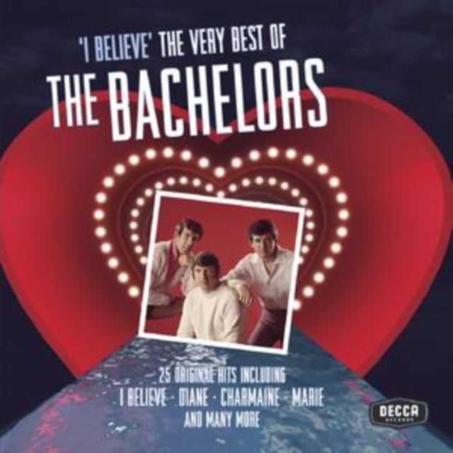 Bachelors - I Believe - Very Best Of CD - Volume.ro