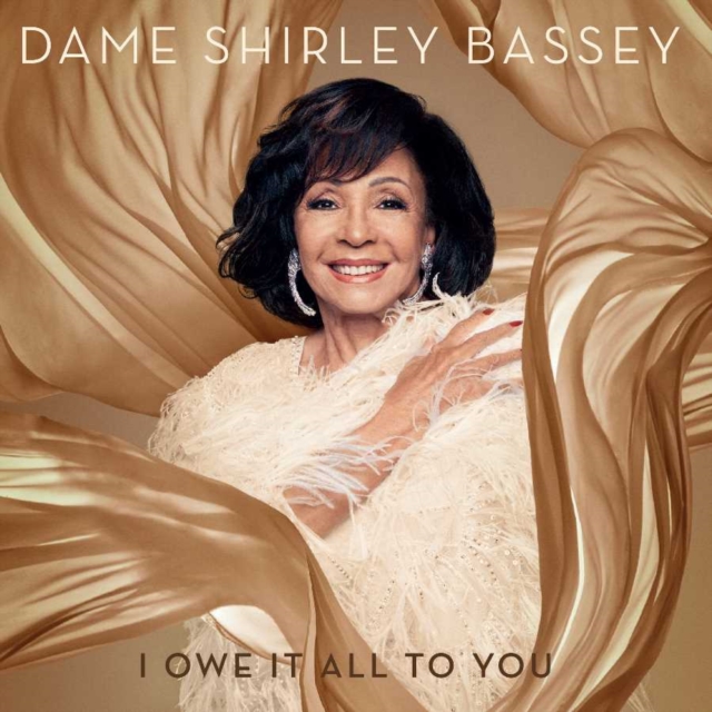 Dame Shirley Bassey - I Owe It All to You - Volume.ro