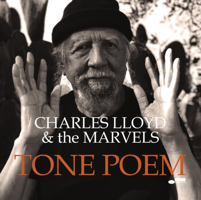 Charles Lloyd and The Marvels - Tone Poem - Volume.ro