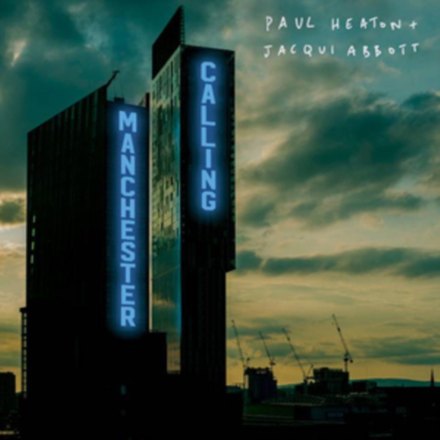 Paul Heaton and Jacqui Abbott - Manchester Calling (Double Deluxe Version) - Volume.ro