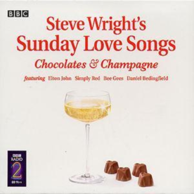 Various Artists - Steve Wright's Sunday Love Songs: Champagne and Chocolates - Volume.ro