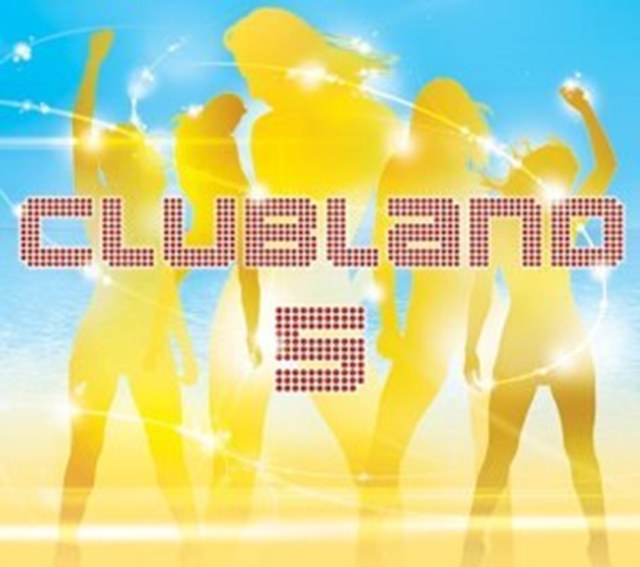 Various Artists - Clubland Vol. 5 - Volume.ro