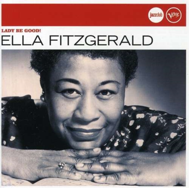 Ella Fitzgerald - Lady Be Good! (Jazz Club) CD - Volume.ro