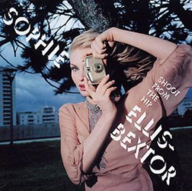 Sophie Ellis-Bextor - Shoot from the Hip - Volume.ro