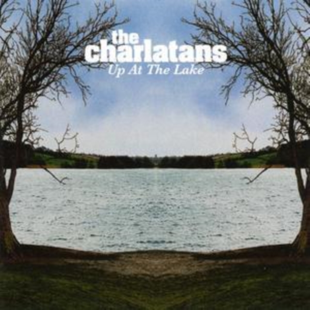 The Charlatans - Up at the Lake - Volume.ro