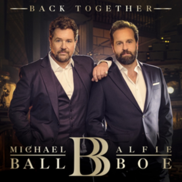 Michael Ball and Alfie Boe - Back Together - Volume.ro