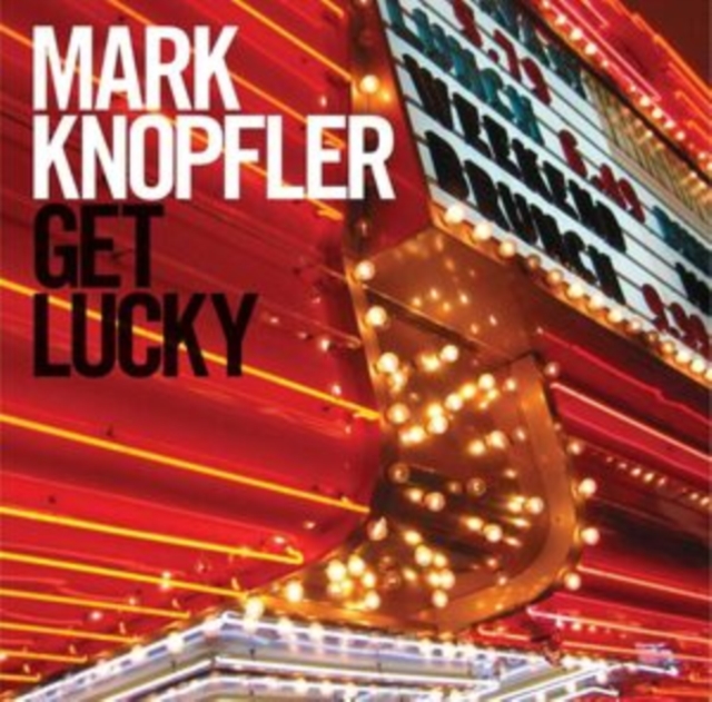 Mark Knopfler - Get Lucky CD - Volume.ro