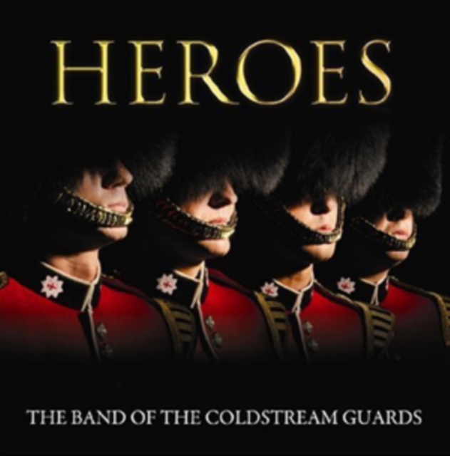 Band of Coldstream Guards - Heroes - Volume.ro