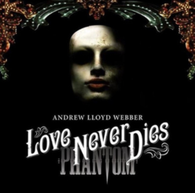 Andrew Lloyd Webber - Love Never Dies - Volume.ro
