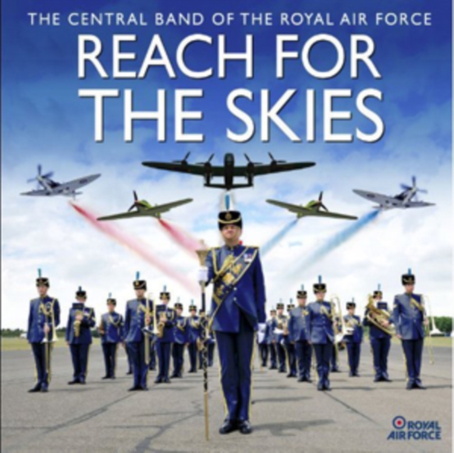 RAF Central Band - Reach for the Skies - Volume.ro