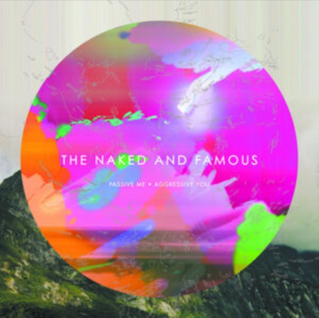Naked and Famous - Passive Me, Aggressive You CD - Volume.ro