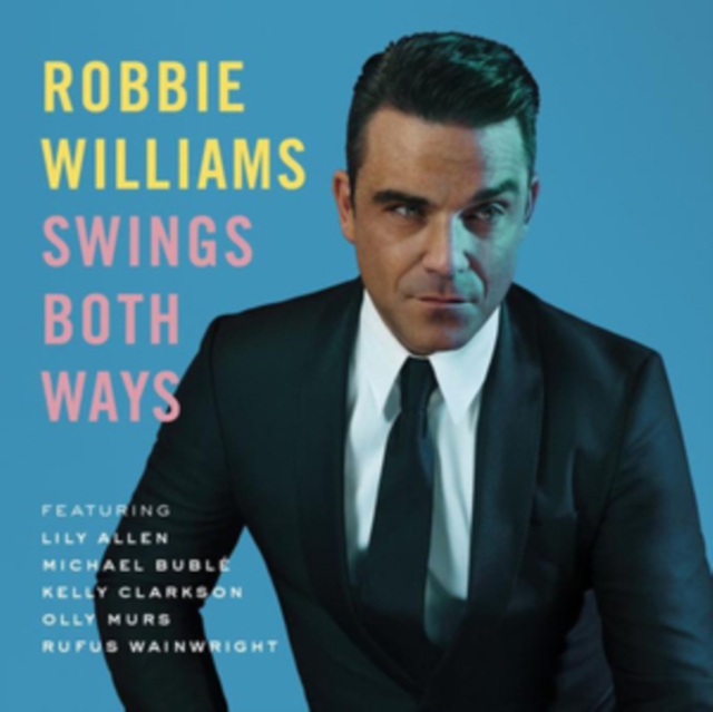 Robbie Williams - Swings Both Ways - Volume.ro