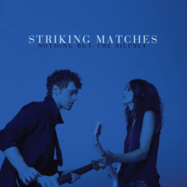 Striking Matches - Nothing But the Silence - Volume.ro