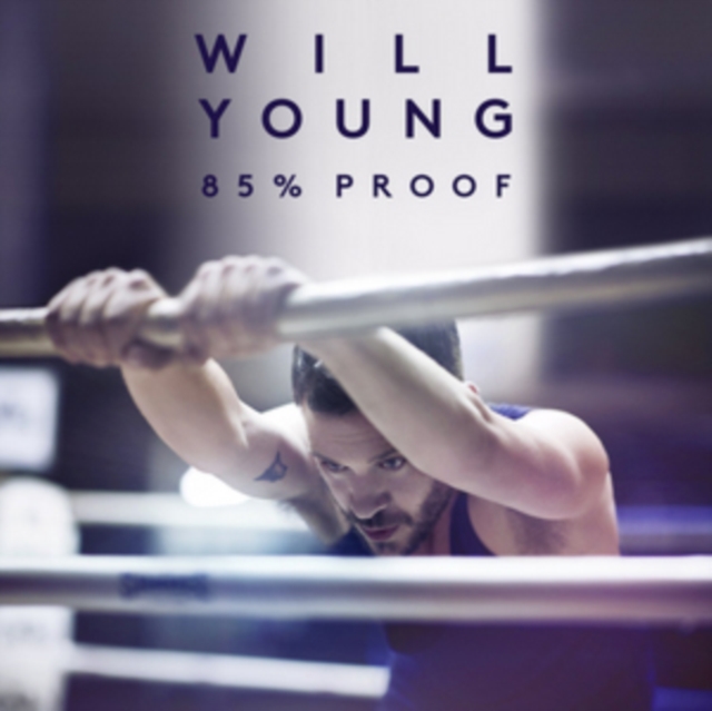 Will Young - 85% Proof - Volume.ro