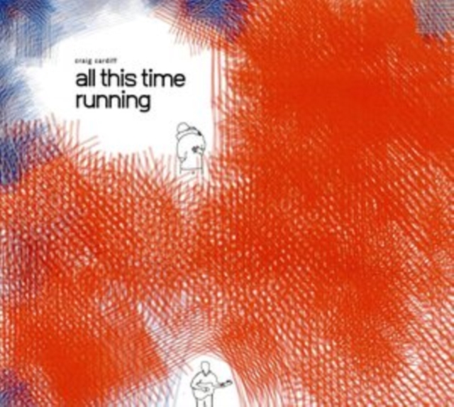 Craig Cardiff - All This Time Running - Volume.ro