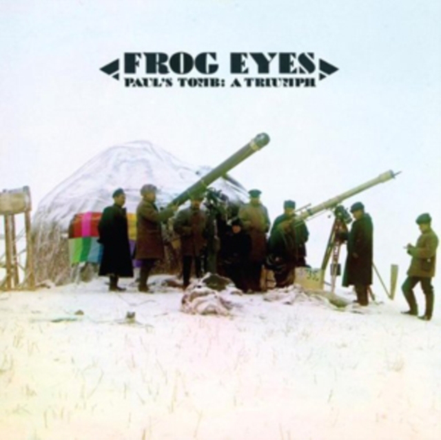Frog Eyes - Paul's Tomb: A Triumph CD - Volume.ro