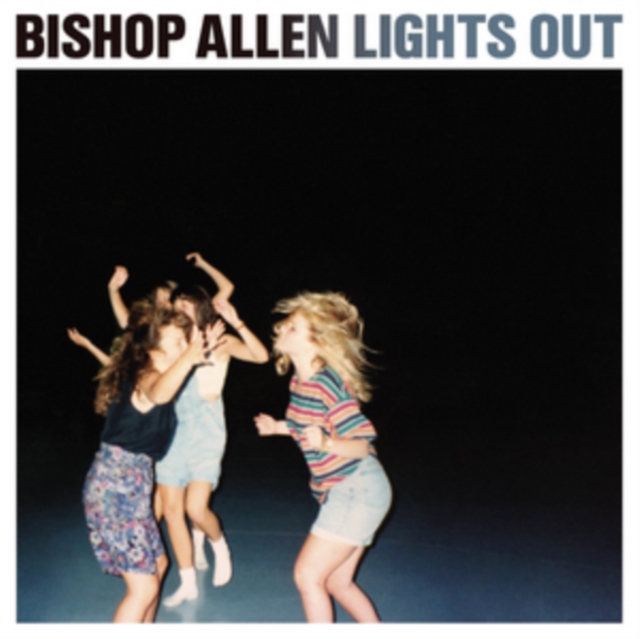Bishop Allen - Lights Out - Volume.ro