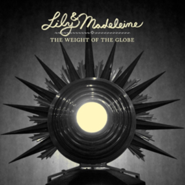 Lily and Madeleine - The Weight of the Globe - Volume.ro