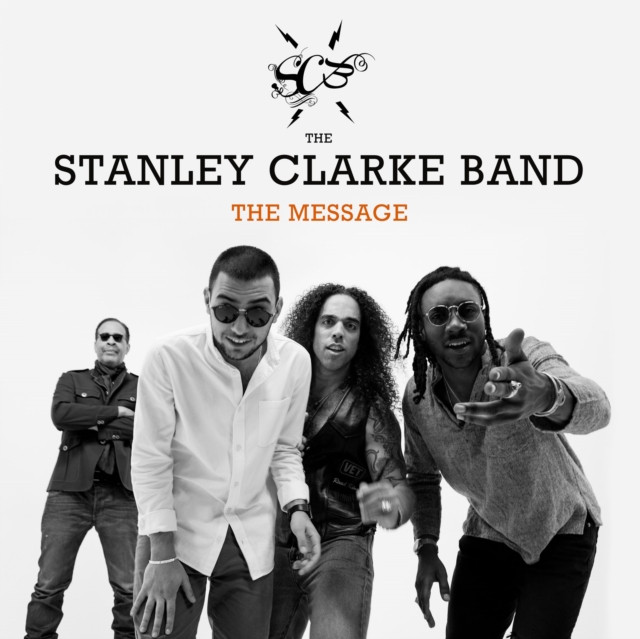 The Stanley Clarke Band - The Message - Volume.ro