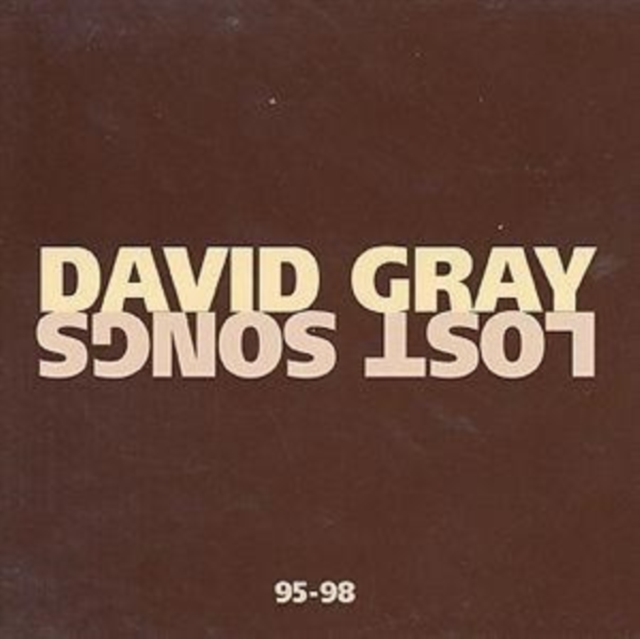 David Gray - Lost Songs 95-98 - Volume.ro