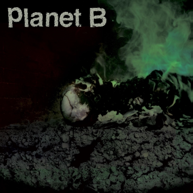 Planet B - Planet B - Volume.ro