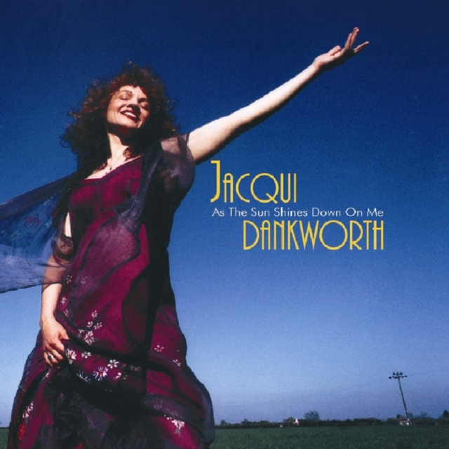 Jacqui Dankworth - As the Sun Shines Down On Me - Volume.ro