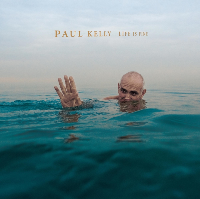 Paul Kelly - Life Is Good - Volume.ro